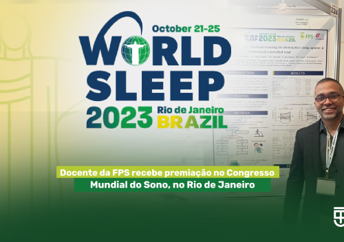 Docente da FPS recebe premiação no Congresso Mundial do Sono, no Rio de Janeiro